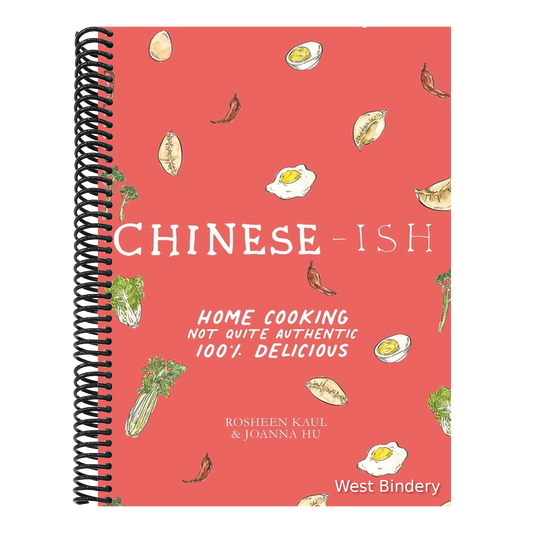 Chinese-Ish: Home Cooking Not Quite Authentic, 100% Delicious