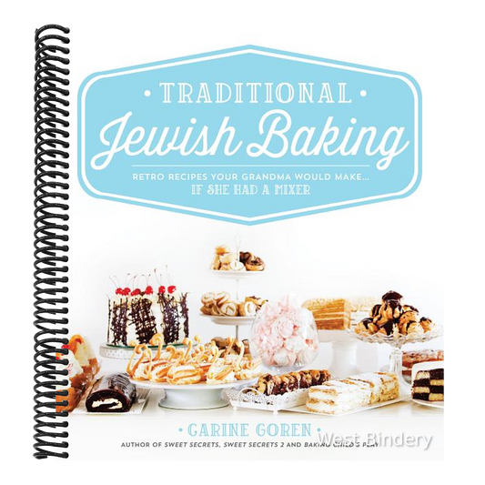 Traditional Jewish Baking: Retro Recipes Your Grandma Would Make... If She Had a Mixer