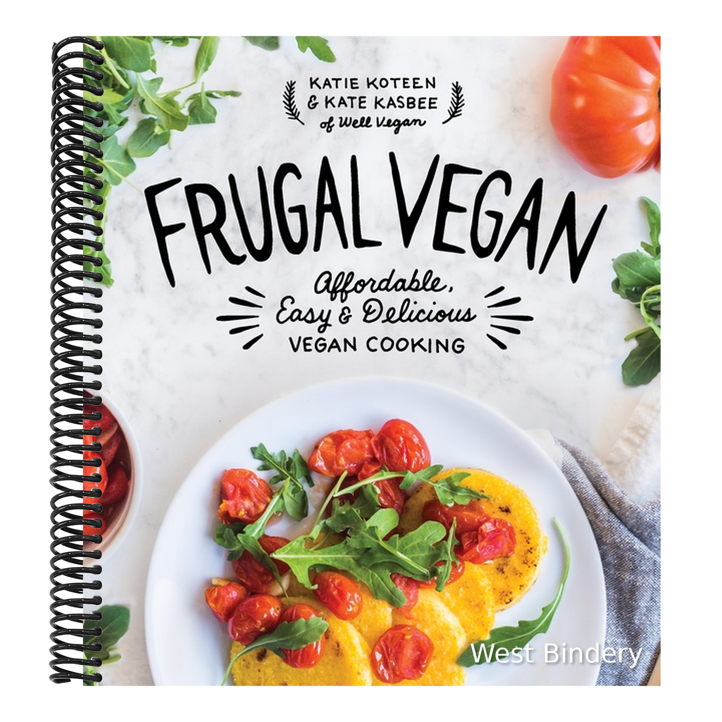 Frugal Vegan: Affordable, Easy & Delicious Vegan Cooking