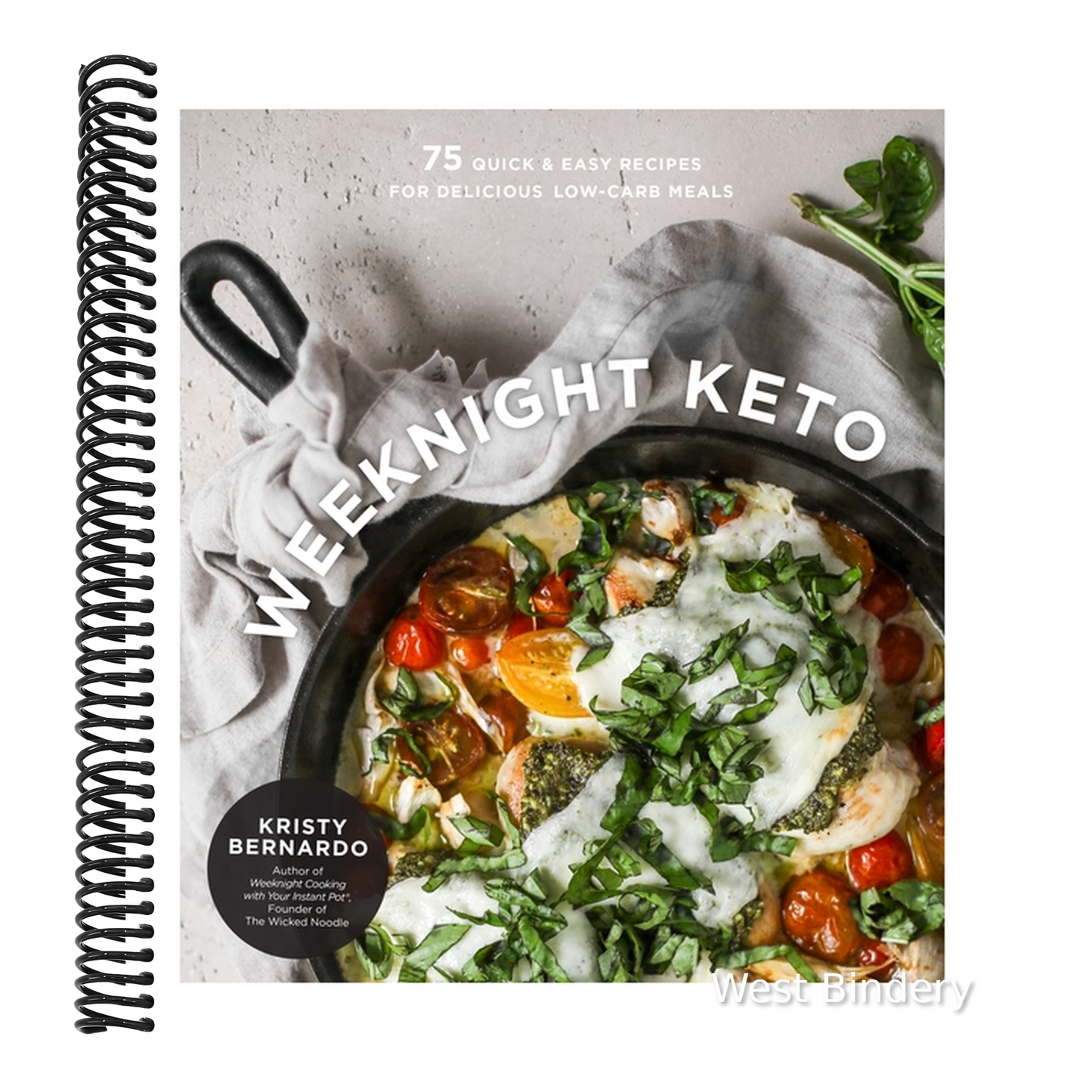 Weeknight Keto: 75 Quick & Easy Recipes for Delicious Low-Carb Meals
