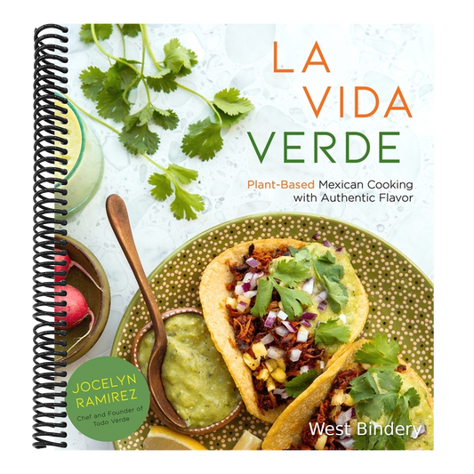 La Vida Verde: Plant-Based Mexican Cooking with Authentic Flavor