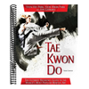 Tae Kwon Do: The Ultimate Reference Guide to the World's Most Popular Martial Art (3RD ed.)