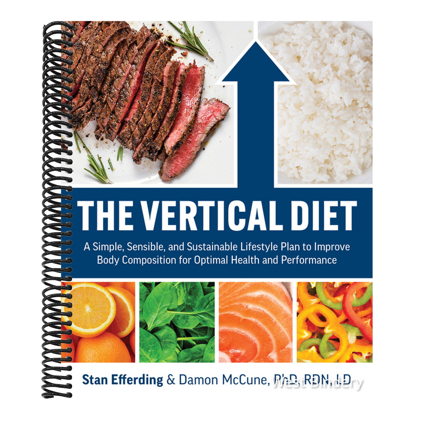 The Vertical Diet: A Simple, Sensible, and Sustainable Lifestyle Plan to Improve Body Composition for Optimal Health and Performance