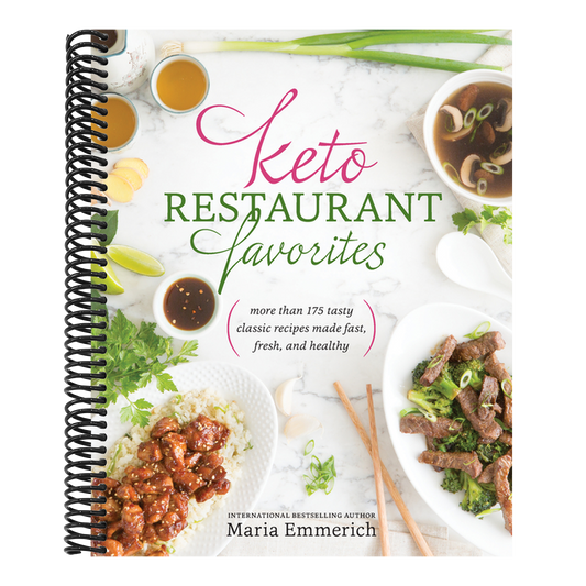 Keto Restaurant Favorites: More Than 175 Tasty Classic Recipes Made Fast, Fresh, and Healthy (Spiral Bound)