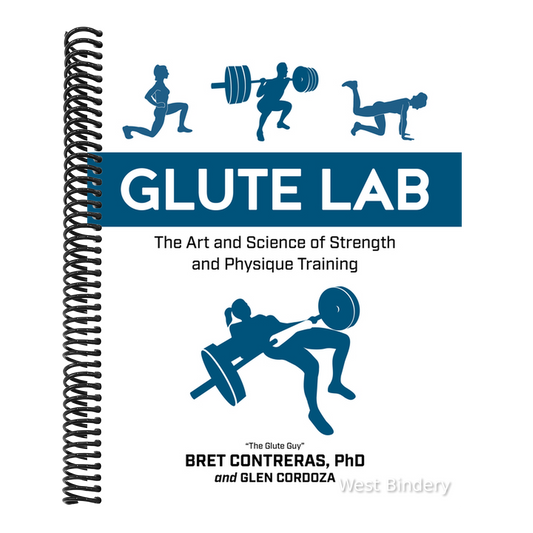 Glute Lab: The Art and Science of Strength and Physique Training