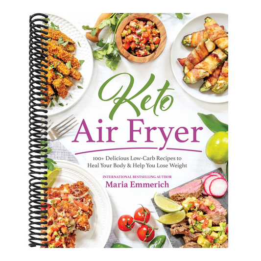 Keto Air Fryer: 100+ Delicious Low-Carb Recipes to Heal Your Body & Help You Lose Weight (Spiral Bound)