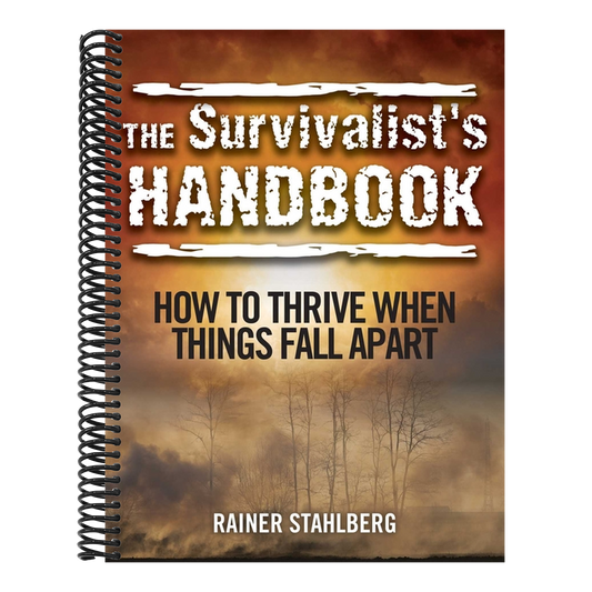 The Survivalist's Handbook: How to Thrive When Things Fall Apart (Spiral Bound)