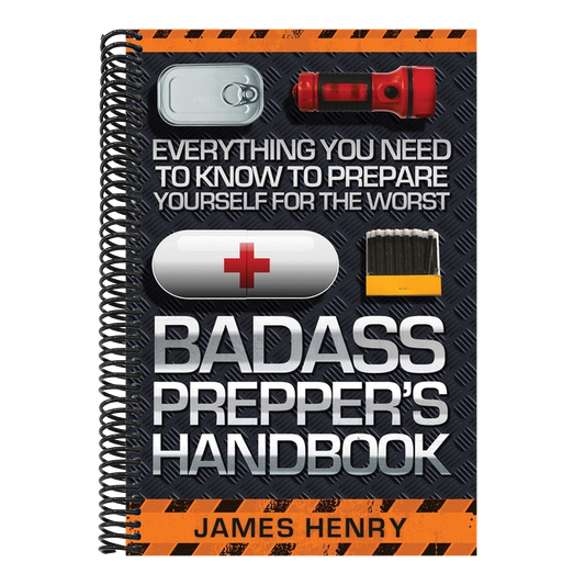 Badass Prepper's Handbook: Everything You Need to Know to Prepare Yourself for the Worst (Spiral Bound)