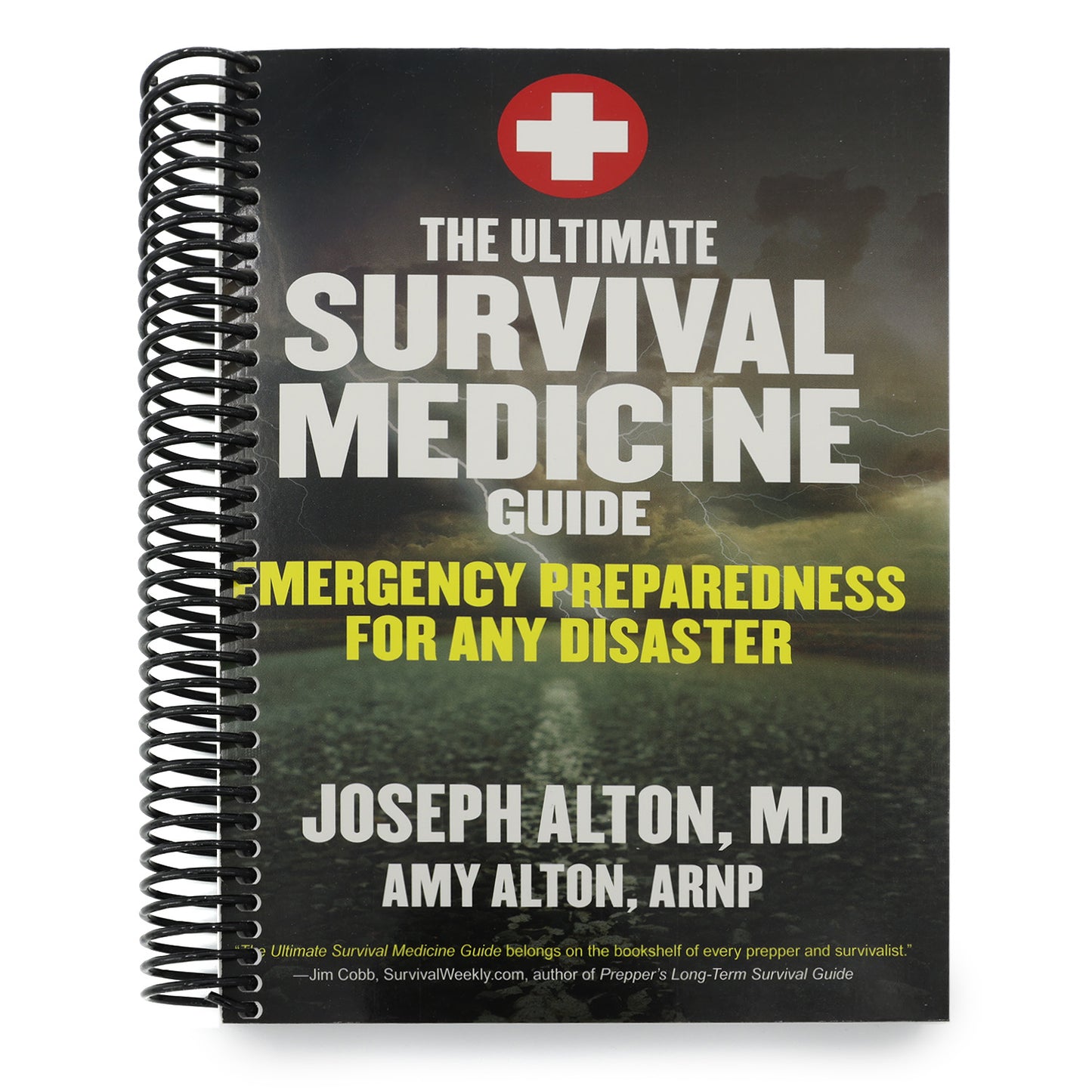 The Ultimate Survival Medicine Guide: Emergency Preparedness for Any Disaster (Spiral Bound)