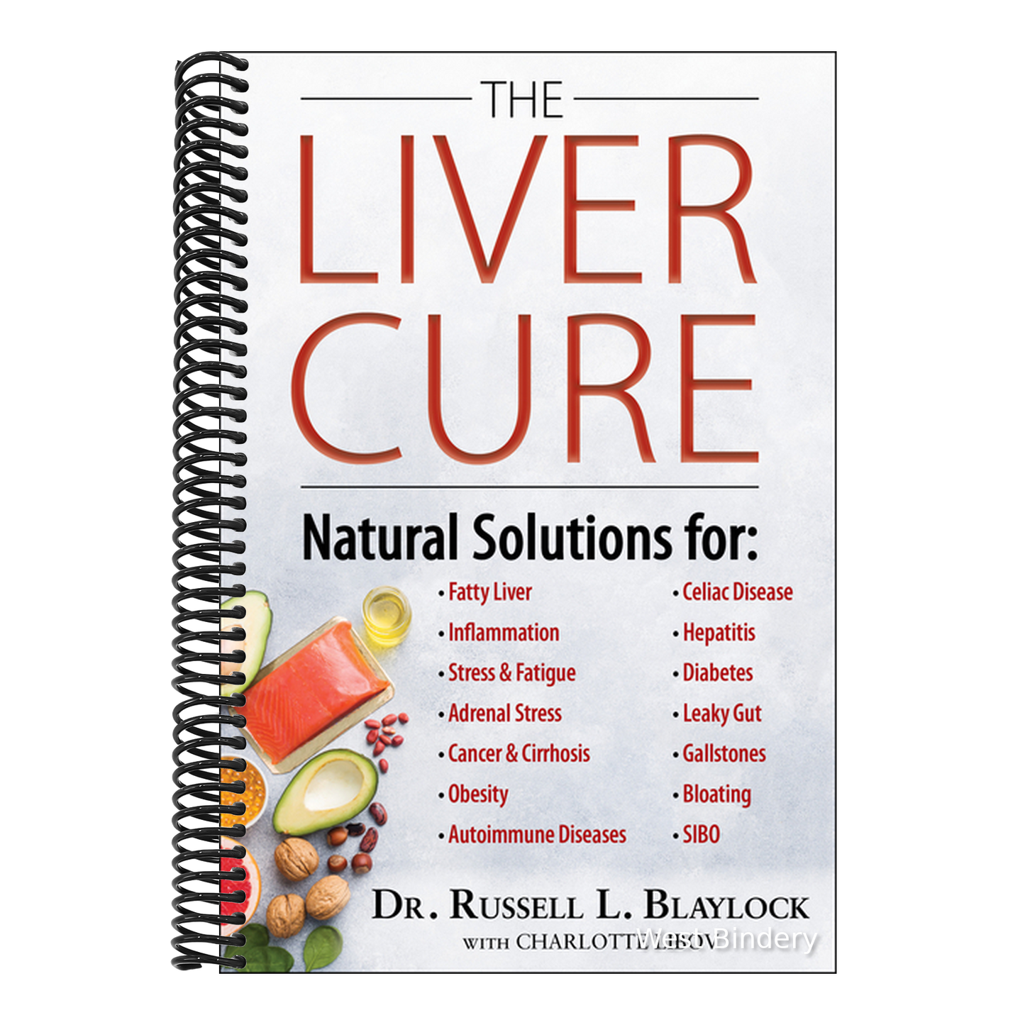 The Liver Cure: Natural Solutions for Liver Health to Target Symptoms of Fatty Liver Disease, Autoimmune Diseases, Diabetes, Inflammation, Stress & Fatigu