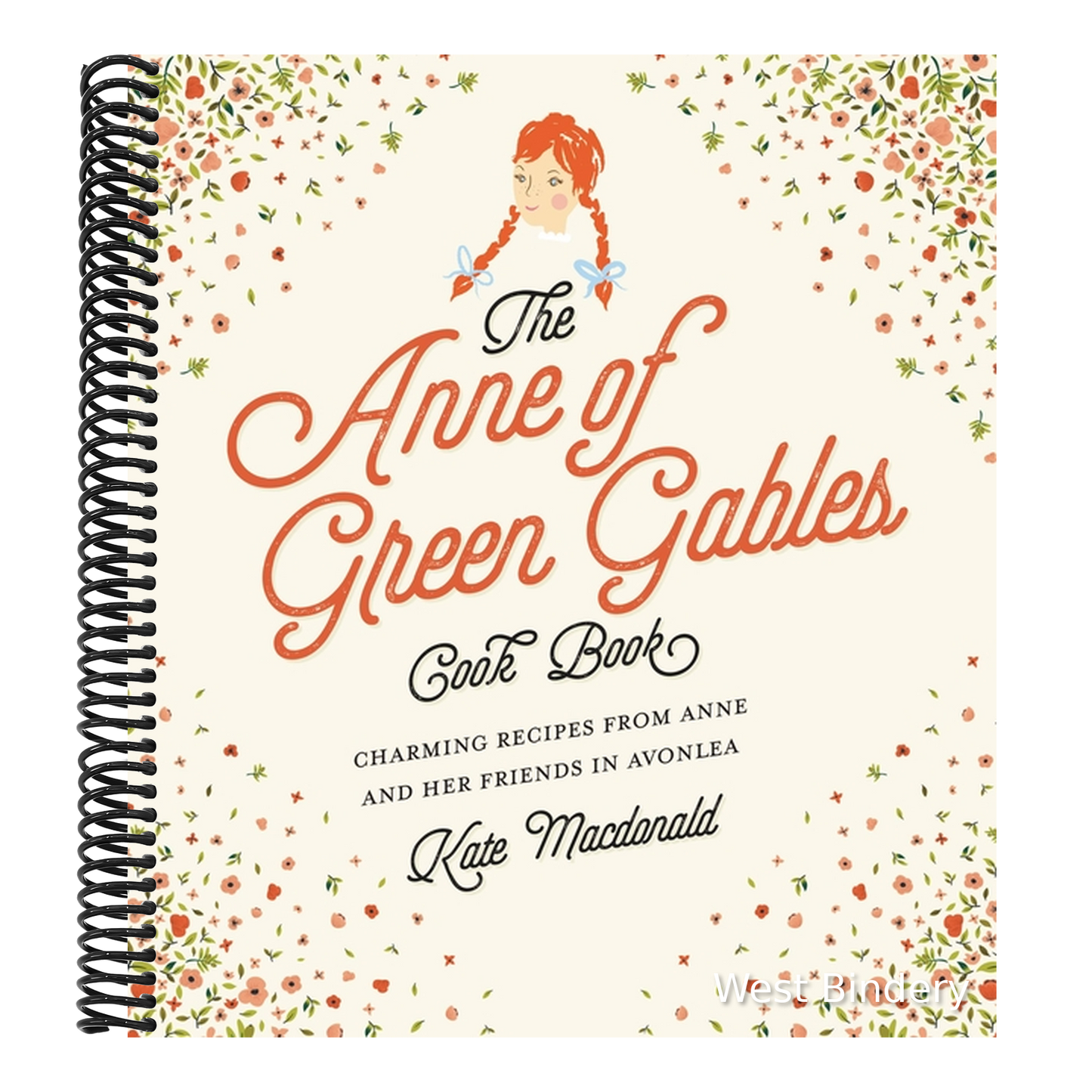The Anne of Green Gables Cookbook: Charming Recipes from Anne and Her Friends in Avonlea