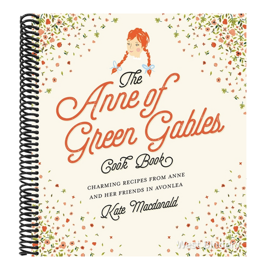 The Anne of Green Gables Cookbook: Charming Recipes from Anne and Her Friends in Avonlea