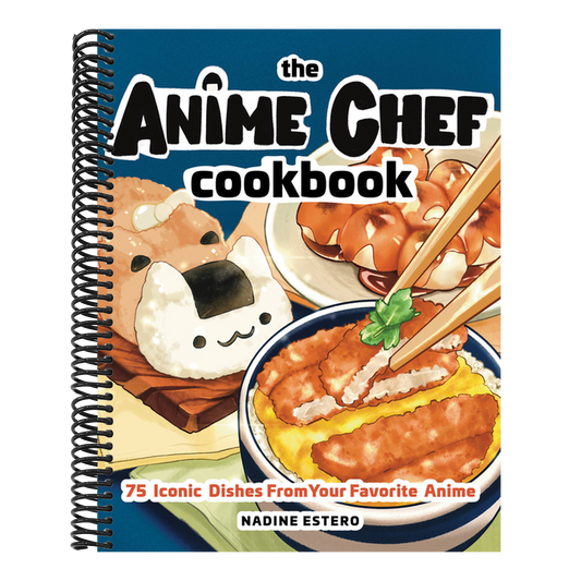 The Anime Chef Cookbook: 75 Iconic Dishes from Your Favorite Anime (Spiral Bound)