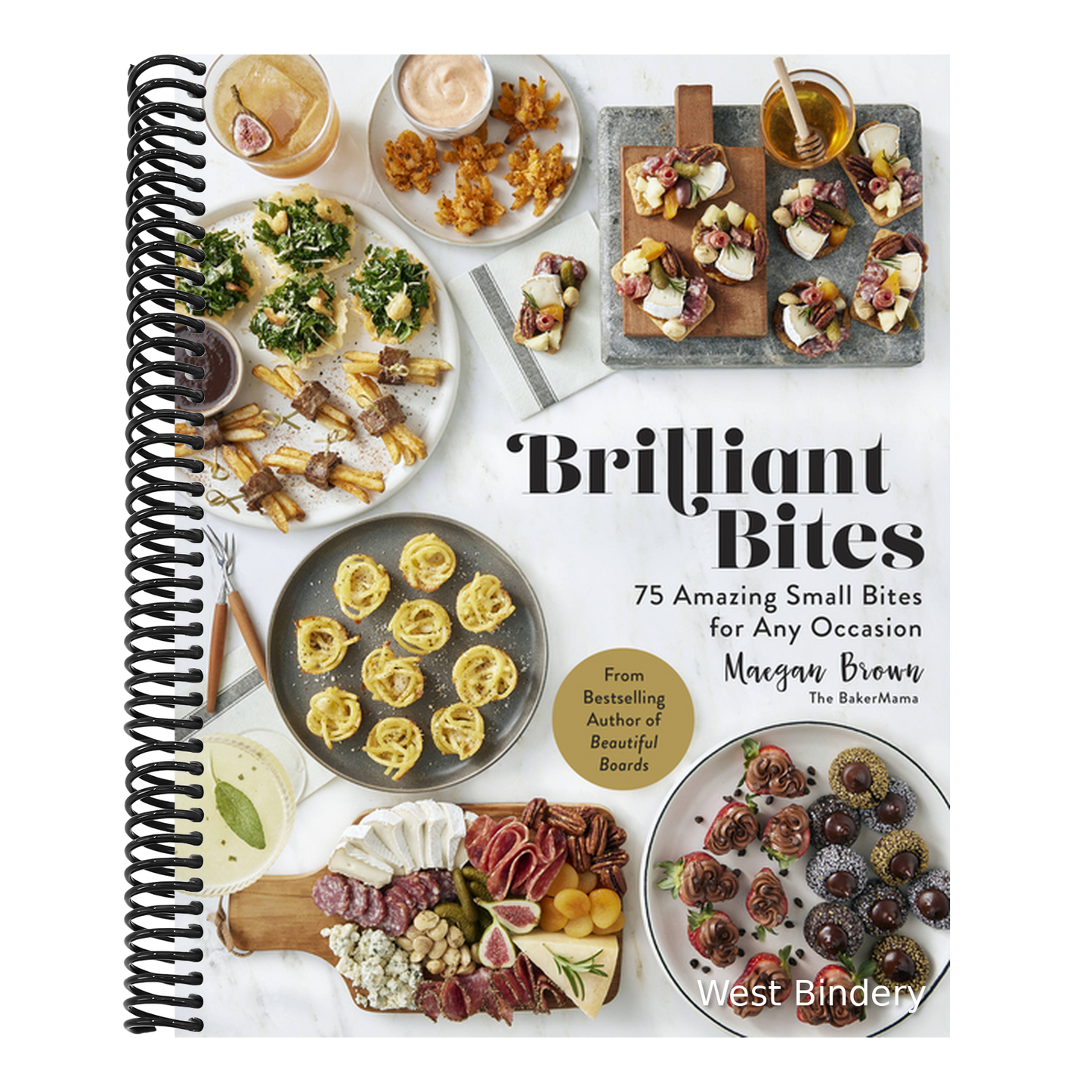 Brilliant Bites: 75 Amazing Small Bites for Any Occasion