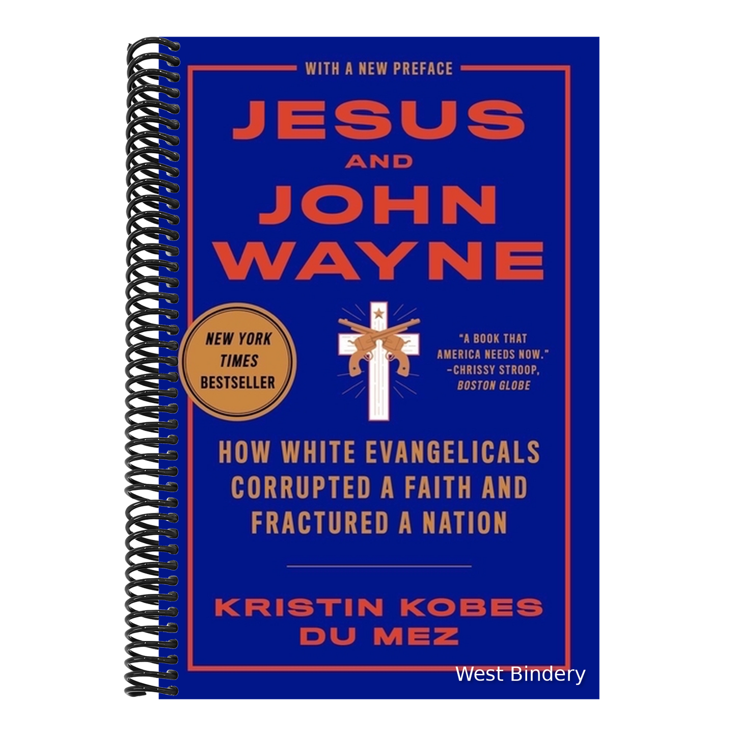 Jesus and John Wayne: How White Evangelicals Corrupted a Faith and Fractured a Nation