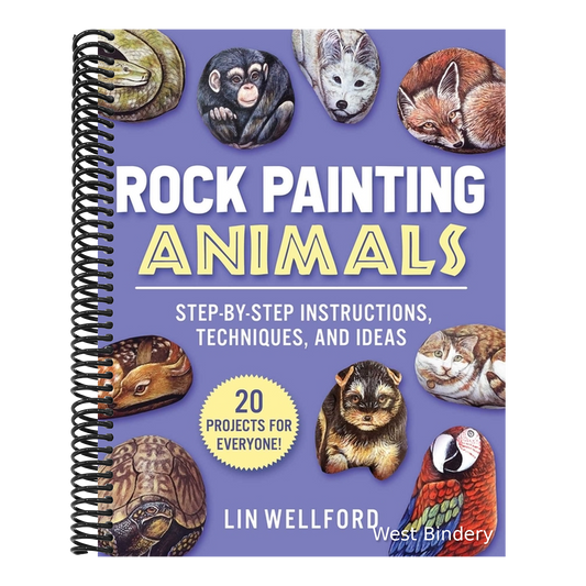 Rock Painting Animals: Step-By-Step Instructions, Techniques, and Ideas--20 Projects for Everyone!