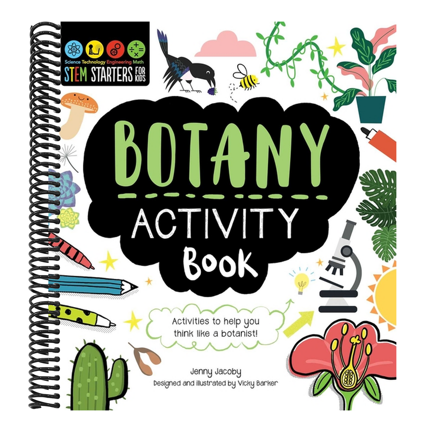 STEM Starters for Kids Botany Activity Book: Packed with Activities and Botany Facts! (Stem Starters for Kids) (Spiral Bound)