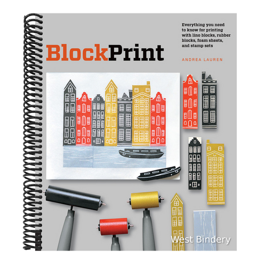 Block Print: Everything You Need to Know for Printing with Lino Blocks, Rubber Blocks, Foam Sheets, and Stamp Sets