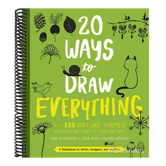 20 Ways to Draw Everything: With 135 Nature Themes from Cats and Tigers to Tulips and Trees