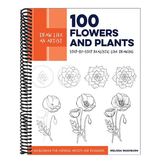 Draw Like an Artist: 100 Flowers and Plants: Step-By-Step Realistic Line Drawing * a Sourcebook for Aspiring Artists and Designers (Draw Like an Artist #2) (Spiral Bound)