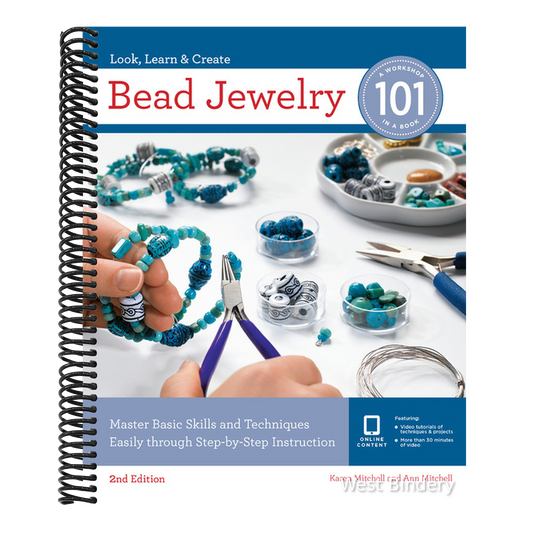 Bead Jewelry 101: Master Basic Skills and Techniques Easily Through Step-By-Step Instruction