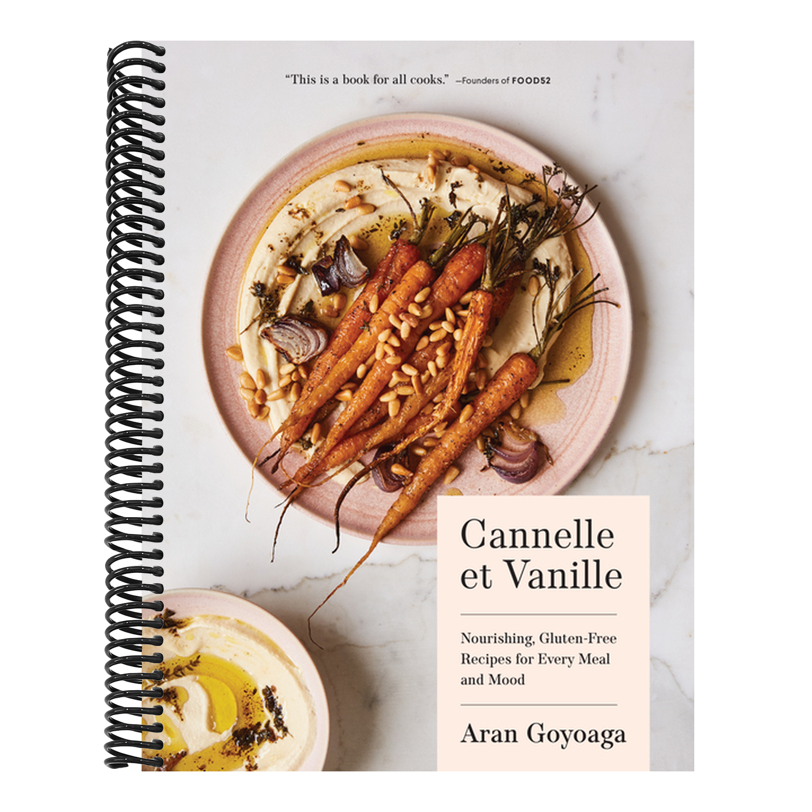 Cannelle Et Vanille: Nourishing, Gluten-Free Recipes for Every Meal and Mood (Cannelle Et Vanille)