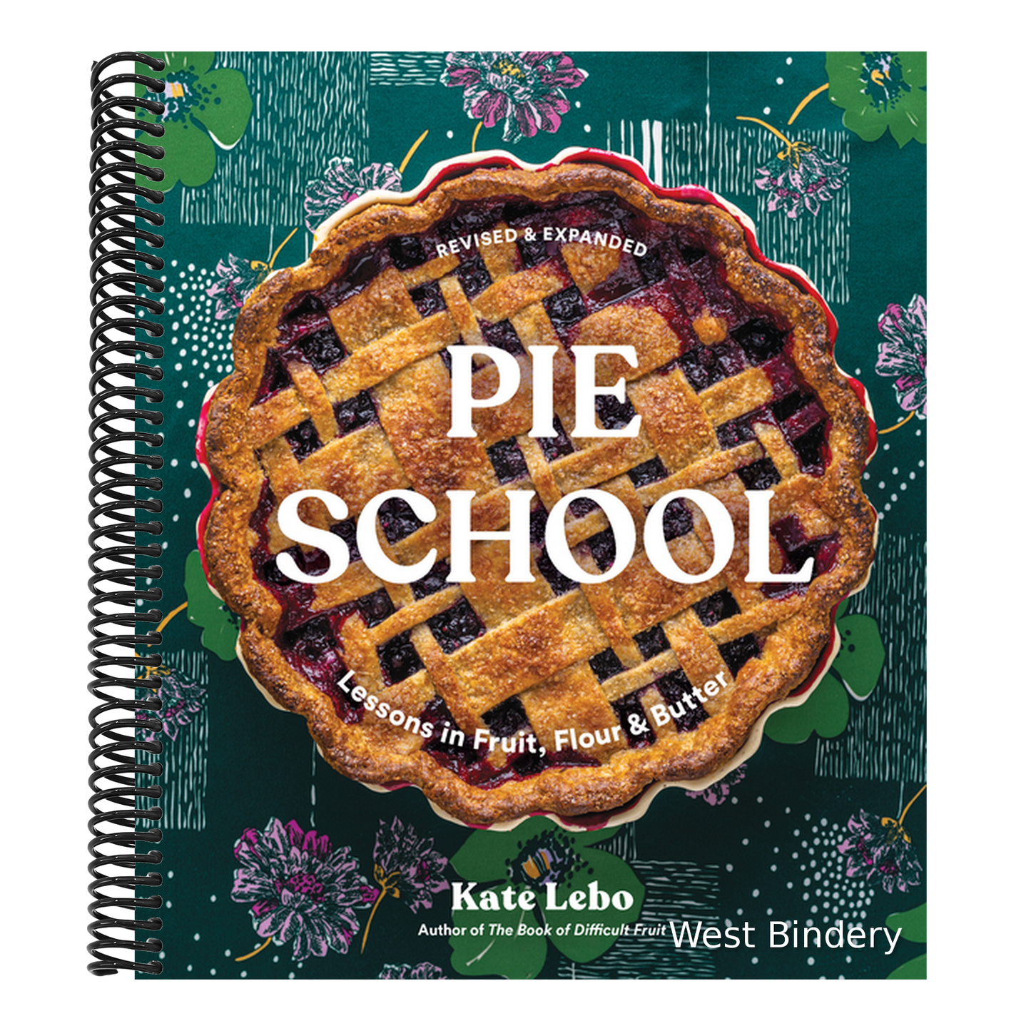 Pie School: Lessons in Fruit, Flour & Butter (a Pie Cookbook)