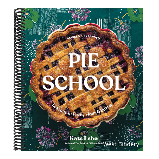 Pie School: Lessons in Fruit, Flour & Butter (a Pie Cookbook)