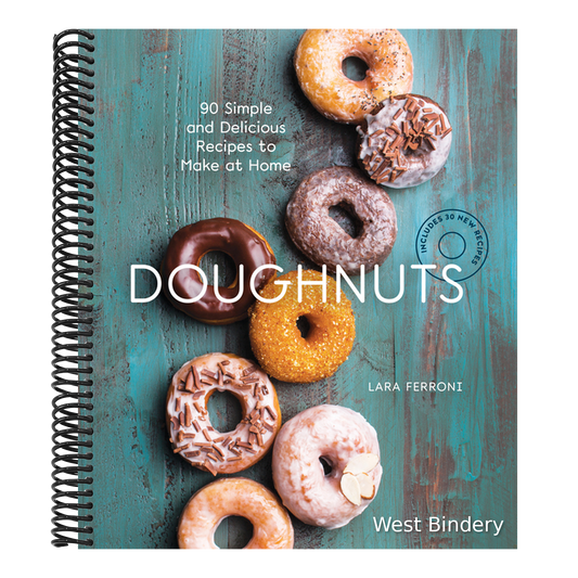 Doughnuts: 90 Simple and Delicious Recipes to Make at Home