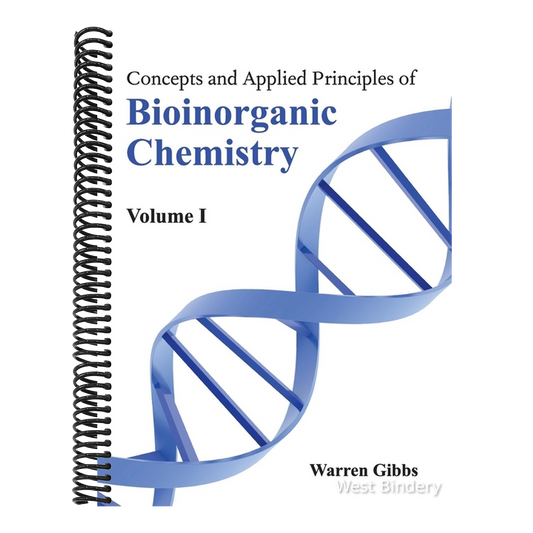 Concepts and Applied Principles of Bioinorganic Chemistry: Volume I