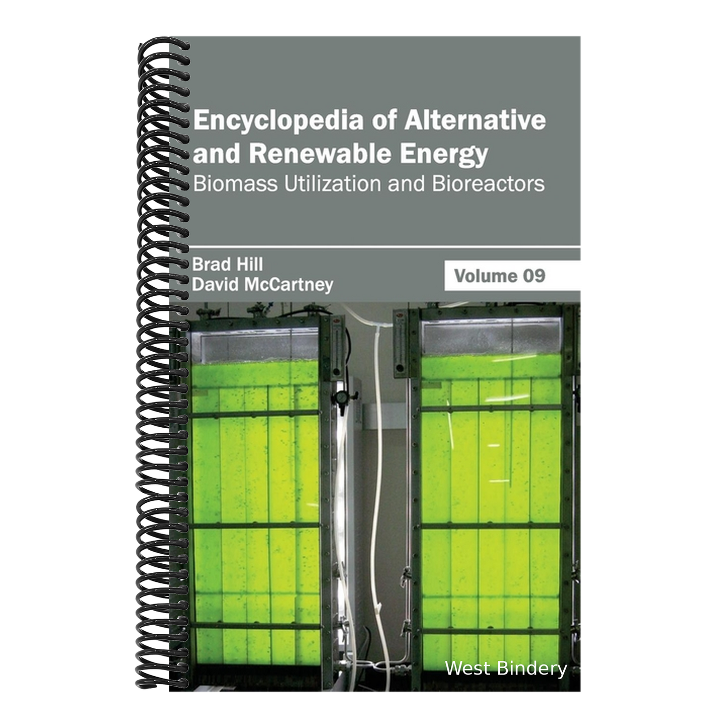Encyclopedia of Alternative and Renewable Energy: Volume 09 (Biomass Utilization and Bioreactors)