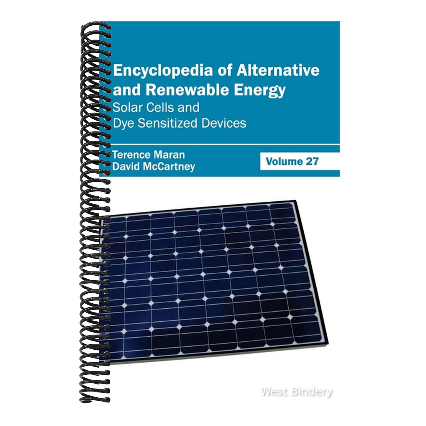 Encyclopedia of Alternative and Renewable Energy: Volume 27 (Solar Cells and Dye Sensitized Devices)