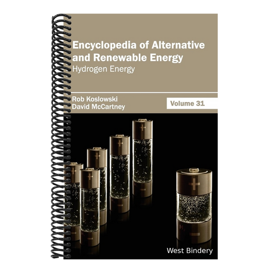 Encyclopedia of Alternative and Renewable Energy: Volume 31 (Hydrogen Energy)