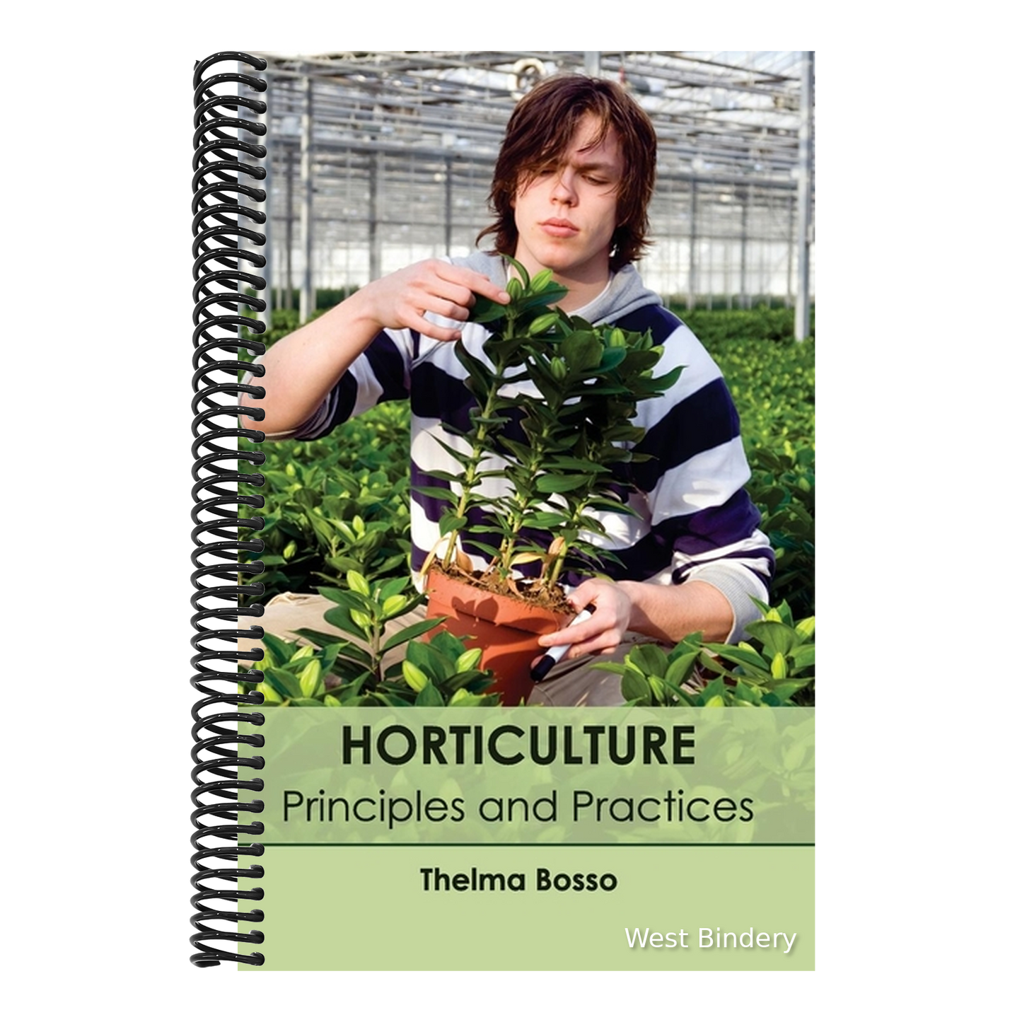 Horticulture: Principles and Practices