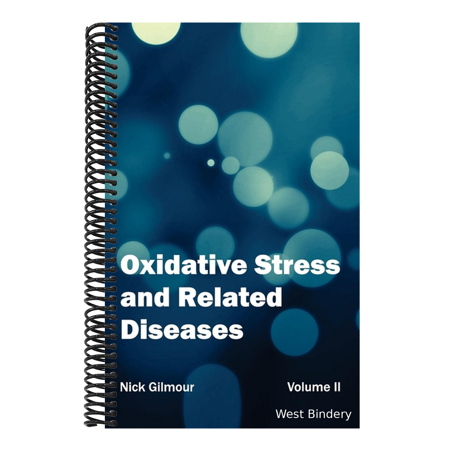 Oxidative Stress and Related Diseases: Volume II