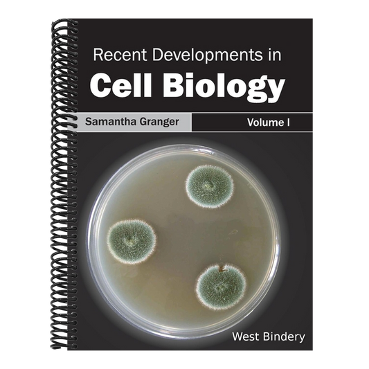 Recent Developments in Cell Biology: Volume I