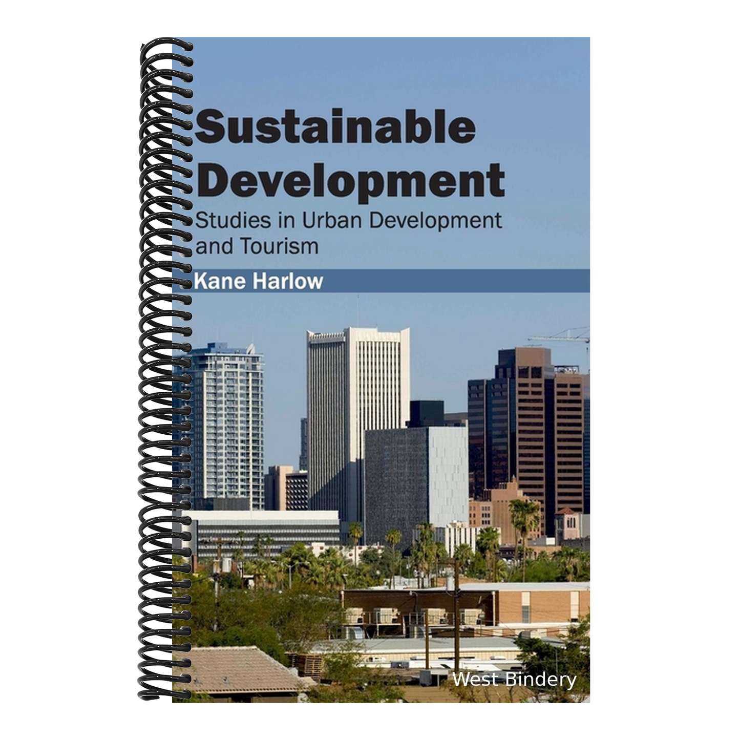 Sustainable Development: Studies in Urban Development and Tourism