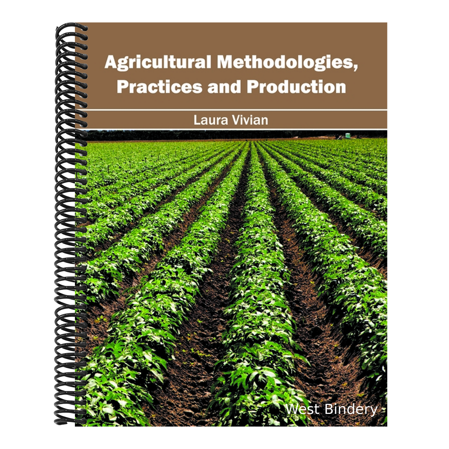Agricultural Methodologies, Practices and Production