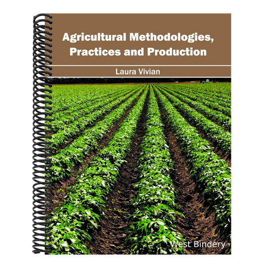 Agricultural Methodologies, Practices and Production