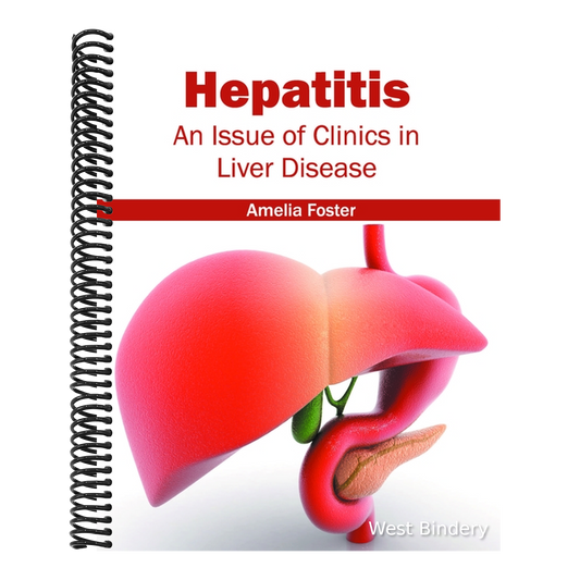 Hepatitis: An Issue of Clinics in Liver Disease