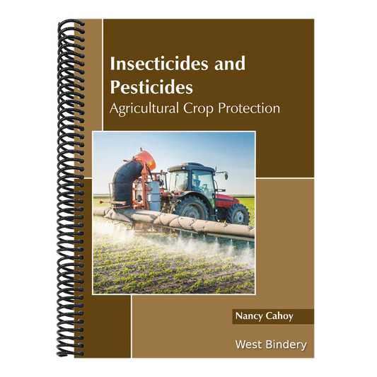 Insecticides and Pesticides: Agricultural Crop Protection