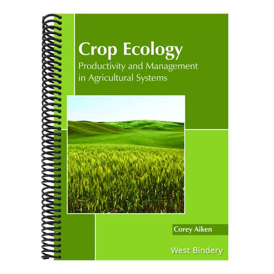 Crop Ecology: Productivity and Management in Agricultural Systems