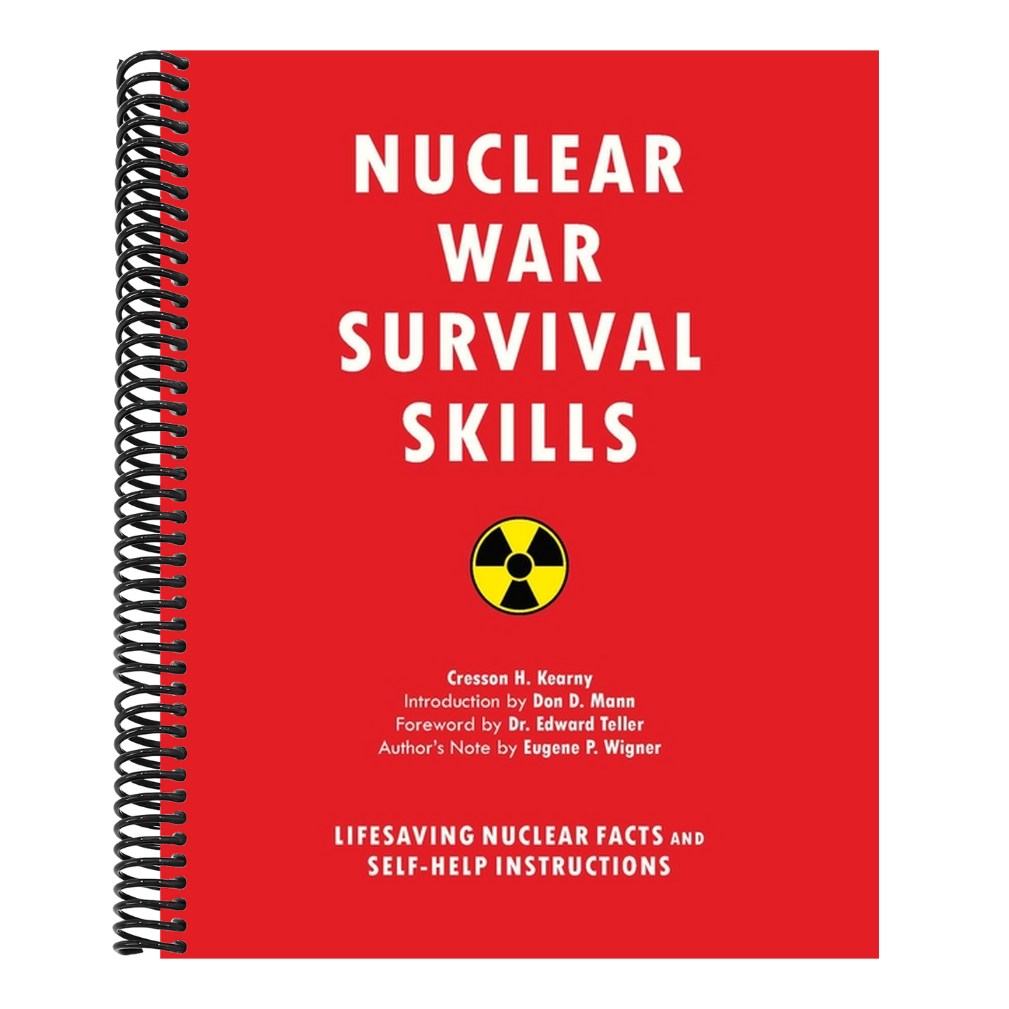 Nuclear War Survival Skills: Lifesaving Nuclear Facts and Self-Help Instructions (Spiral Bound)