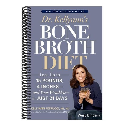Dr. Kellyann's Bone Broth Diet: Lose Up to 15 Pounds, 4 Inches--And Your Wrinkles!--In Just 21 Days