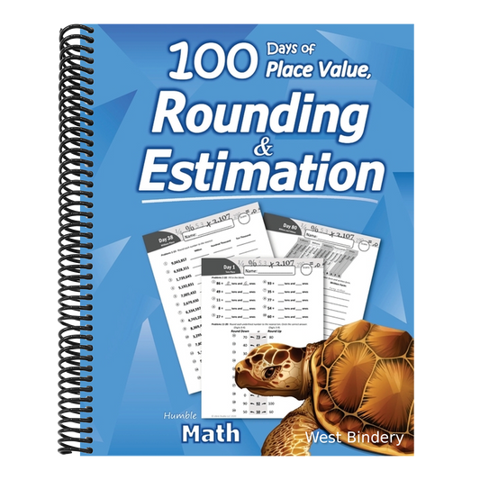 Humble Math - 100 Days of Place Value, Rounding & Estimation