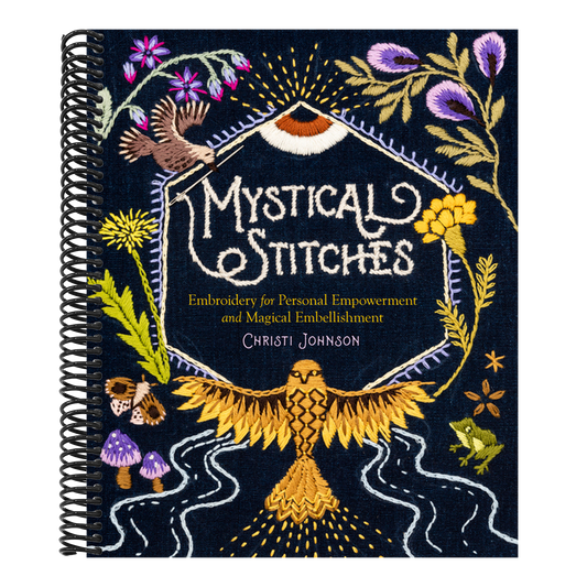 Mystical Stitches: Embroidery for Personal Empowerment and Magical Embellishment (Spiral Bound)