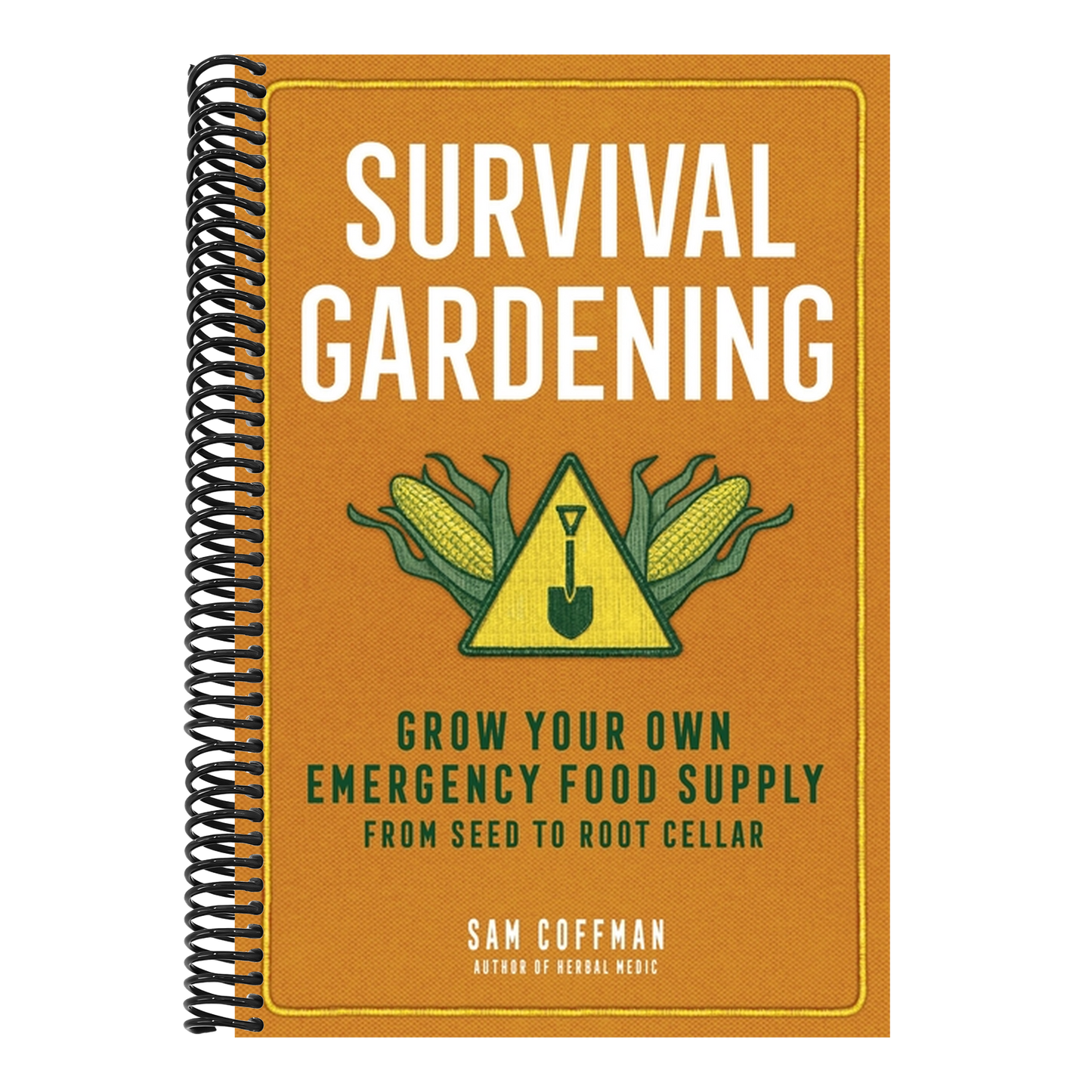 Survival Gardening: Grow Your Own Emergency Food Supply, from Seed to Root Cellar