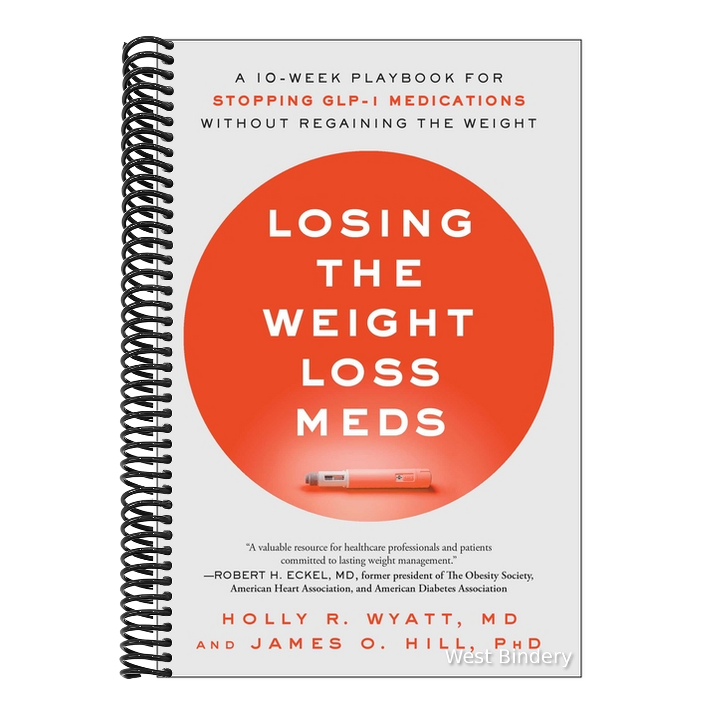 Losing the Weight Loss Meds: A 10-Week Playbook for Stopping Glp-1 Medications Without Regaining the Weight