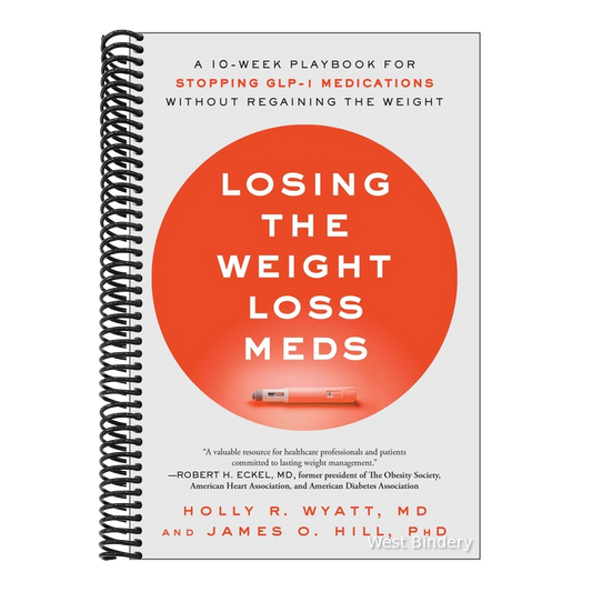Losing the Weight Loss Meds: A 10-Week Playbook for Stopping Glp-1 Medications Without Regaining the Weight