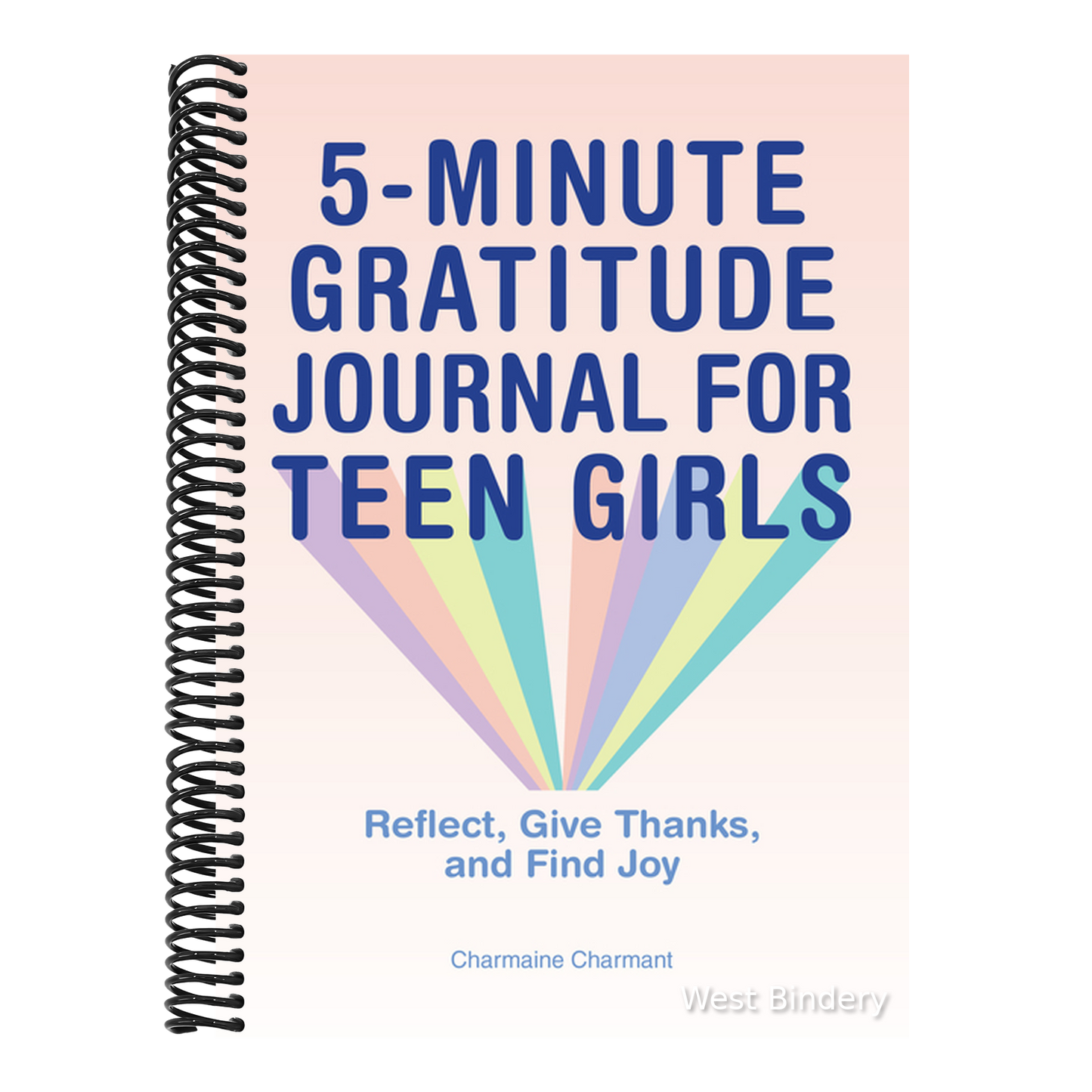 5-Minute Gratitude Journal for Teen Girls: Reflect, Give Thanks, and Find Joy